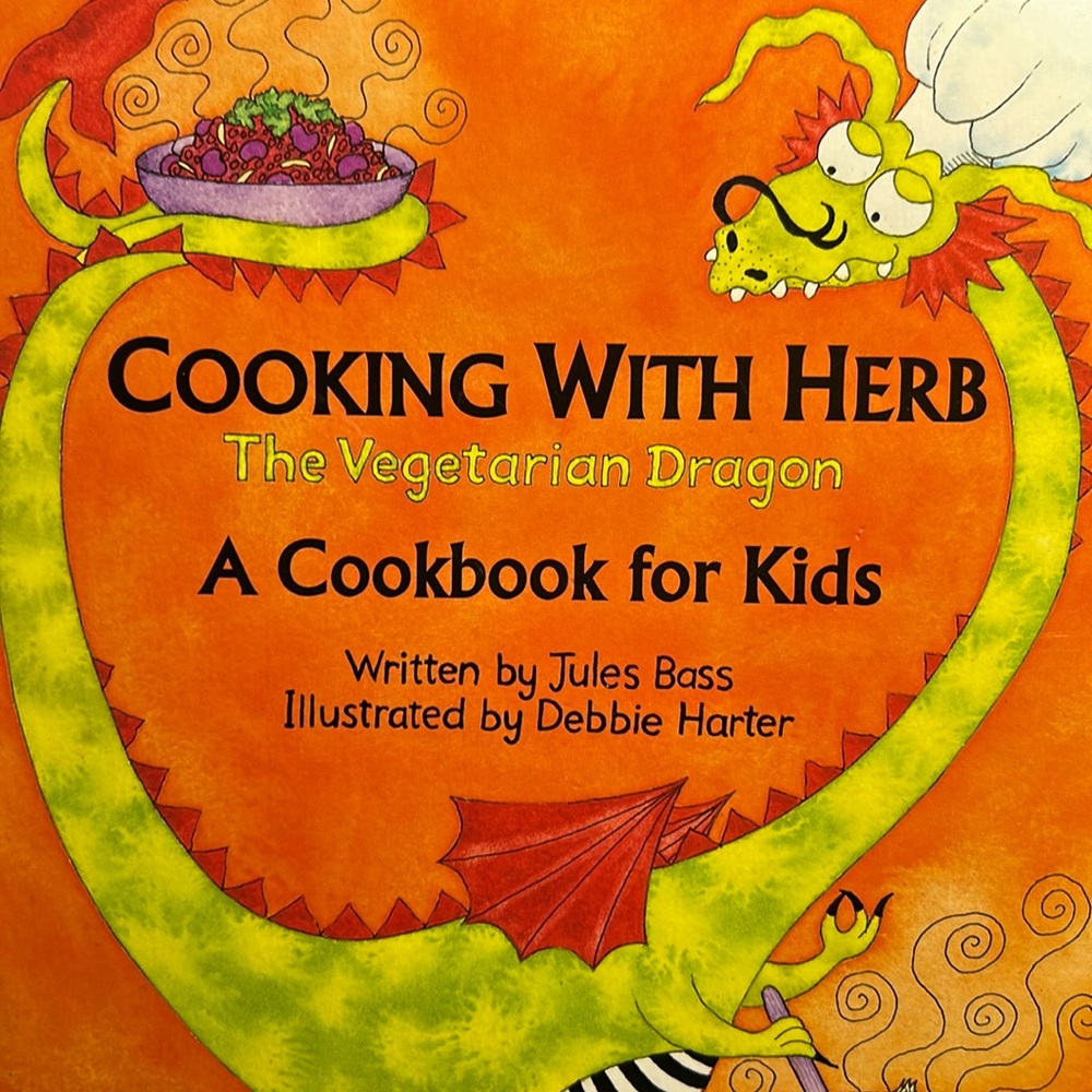 Cooking with Herb the Vegetarian Dragon Cookbook